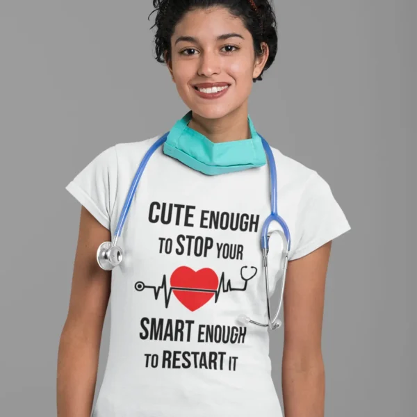 t-shirt-mockup-of-a-female-nurse-in-a-studio-27482 Cute Enough To Stop Your Heartbeat T-shirt